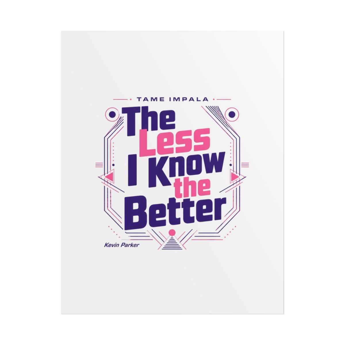Tame Impala "The Less I Know the Better" Poster - alternate angle 1, merchandise