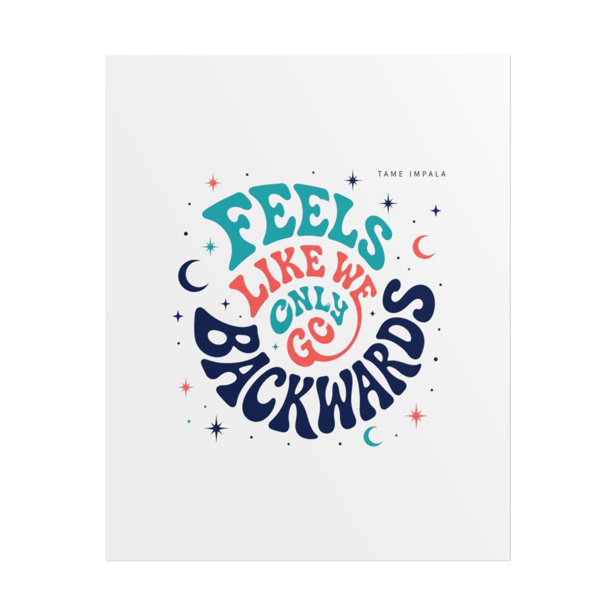 Tame Impala "Feels Like We Only Go Backwards" Poster - Official Posters & Wall Art merchandise