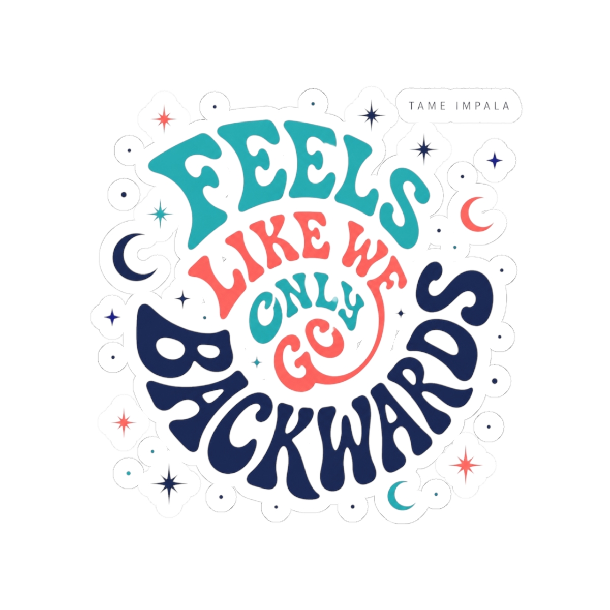 Tame Impala "Feels Like We Only Go Backwards" Sticker - alternate angle 1, merchandise